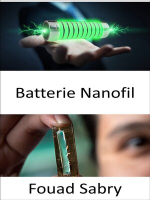 cover image of Batterie Nanofil: Extension de la durée de vie de la batterie à des centaines de milliers de cycles